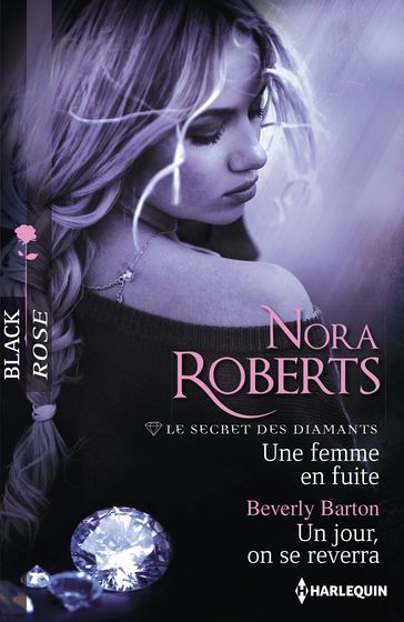 Une femme en fuite - Un jour, on se reverra - Beverly Barton - Nora Roberts