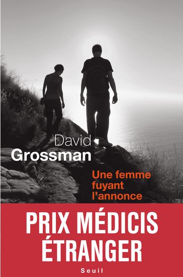 Une femme fuyant l'annonce - Prix Médicis étranger 2011 - David Grossman