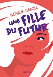 Une fille du futur - L intégral