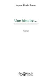 Une histoire...