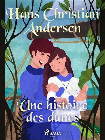 Une histoire des dunes - H.c. Andersen
