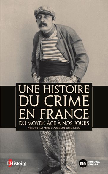 Une histoire du crime en France - Collectif