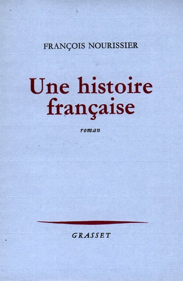 Une histoire française - François Nourissier