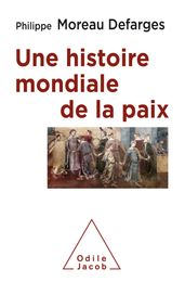 Une histoire mondiale de la paix