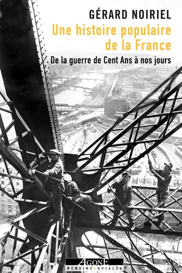 Une histoire populaire de la France - Gérard Noiriel