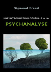 Une introduction générale à la psychanalyse