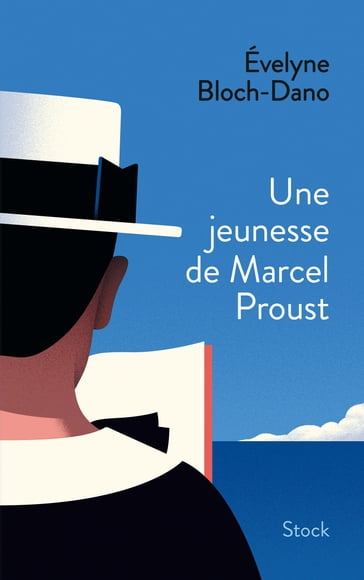 Une jeunesse de Marcel Proust - Evelyne Bloch-Dano