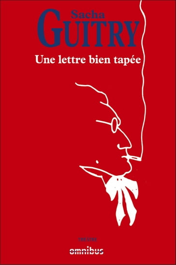 Une lettre bien tapée - Sacha Guitry