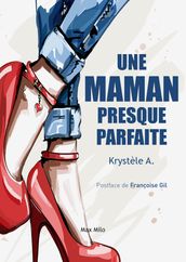 Une maman presque parfaite