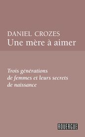 Une mère à aimer