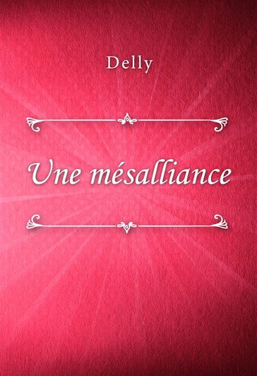 Une mésalliance - Delly