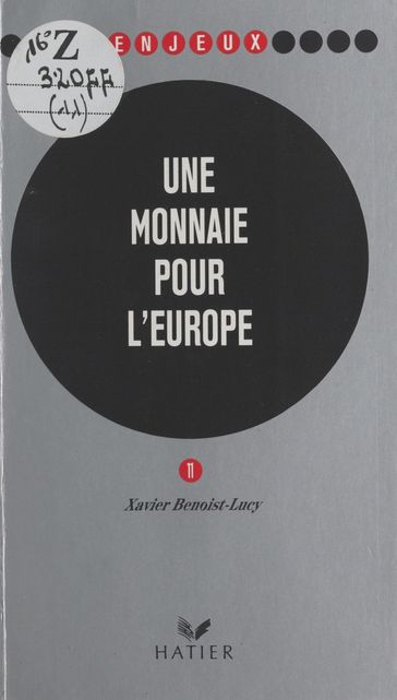 Une monnaie pour l'Europe - Xavier Benoist-Lucy