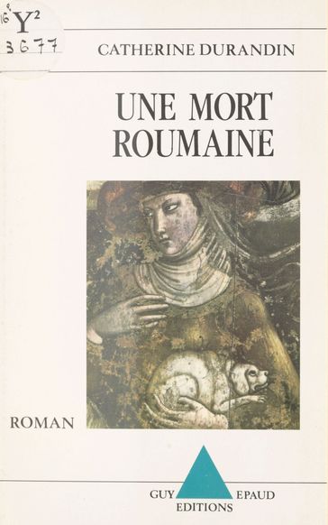 Une mort roumaine - Catherine Durandin