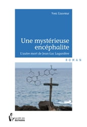 Une mystérieuse encéphalite