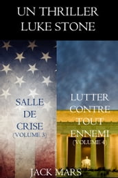 Une offre groupée Thriller Luke Stone : Salle de Crise (Volume 3) et Lutter Contre Tout Ennemi (Volume 4)