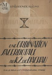 Une ordination sacerdotale au K.Z. de Dachau