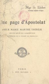 Une page d apostolat : Sœur Marie-Marthe-Thérèse, petite Sœur de l Assomption, supérieure de la Maison de Perpignan