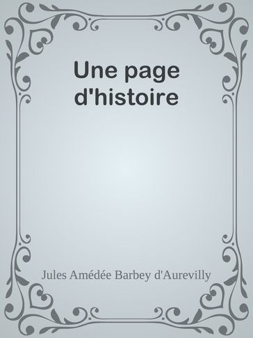 Une page d'histoire - Jules Amédée Barbey D