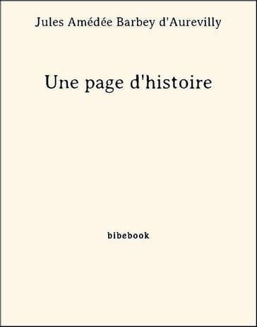 Une page d'histoire - Jules Amédée Barbey D