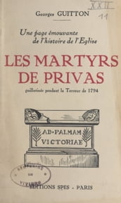 Une page émouvante de l histoire de l Église : les martyrs de Privas
