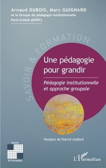 Une pédagogie pour grandir - Arnaud Dubois - Marc Guignard