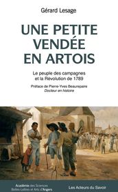 Une petite Vendee en Artois: Le peuple des campagnes et la Révolution de 1789