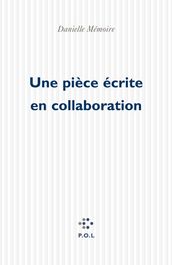 Une pièce écrite en collaboration