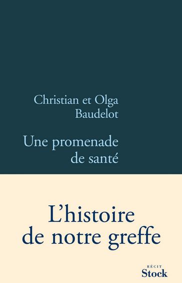 Une promenade de santé - Christian Baudelot - Olga Baudelot