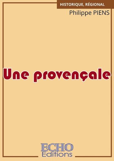 Une provençale - Philippe Piens