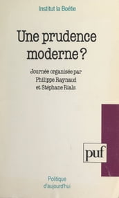 Une prudence moderne ?