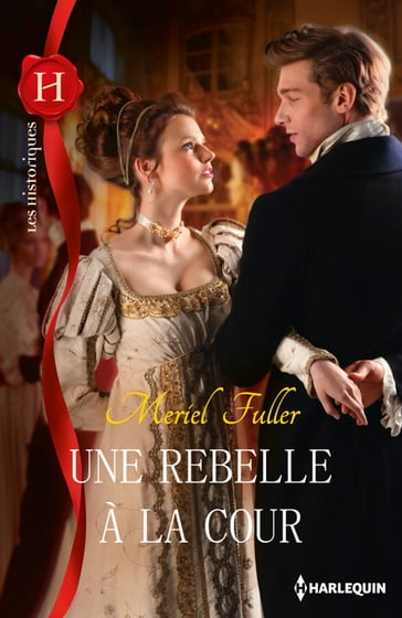 Une rebelle à la cour - Meriel Fuller