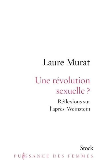 Une révolution sexuelle ? - Laure Murat