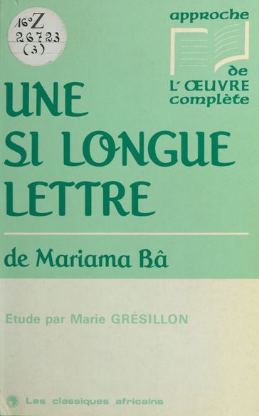 «Une si longue lettre» de Mariama Bâ - Marie Grésillon