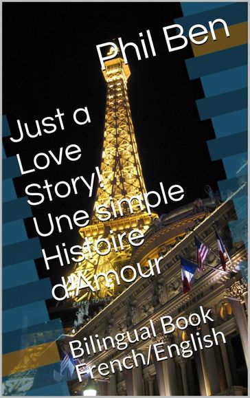 Une simple Histoire d'Amour/Bilingual English-French Book - Phil Ben