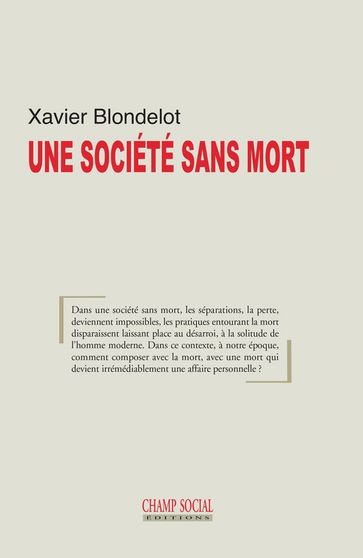 Une société sans mort - Xavier Blondelot