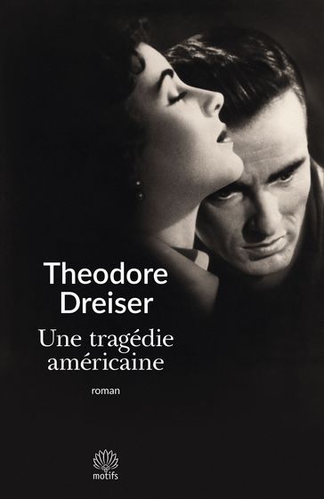 Une tragédie américaine - Theodore Dreiser
