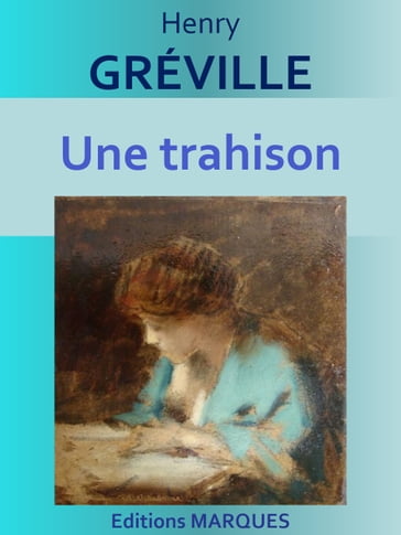Une trahison - Henry Gréville