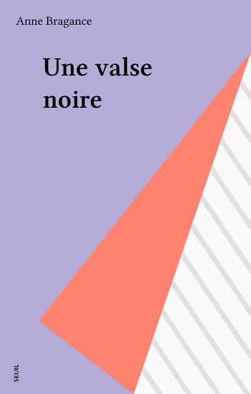 Une valse noire - Anne Bragance