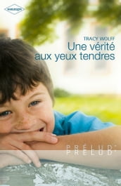 Une vérité aux yeux tendres