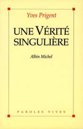 Une vérité singulière