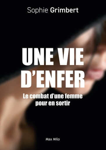 Une vie d'enfer - Sophie Grimbert