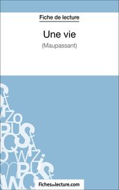 Une vie de Maupassant (Fiche de lecture)