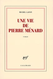Une vie de Pierre Ménard