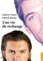 Une vie de rechange