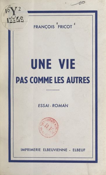 Une vie pas comme les autres - François Fricot