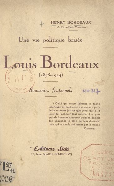 Une vie politique brisée, Louis Bordeaux (1878-1924) - Henry Bordeaux