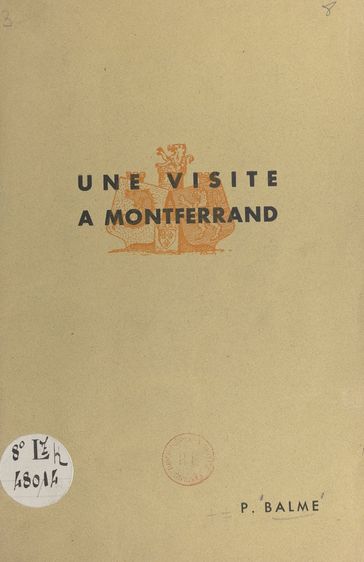 Une visite à Montferrand - Pierre Balme