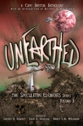 Unearthed: The Speculative Elements, vol. 3
