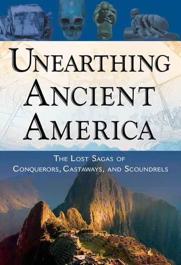 Unearthing Ancient America - Joseph Frank