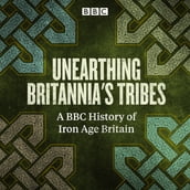 Unearthing Britannia s Tribes